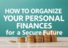 Cómo Organizar tus Finanzas Personales para un Futuro Seguro How to Organize Your Personal Finances for a Secure Future