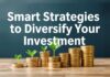 Estrategias Inteligentes para Diversificar tu Portafolio de Inversión Smart Strategies to Diversify Your Investment Portfolio