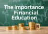 La Importancia de la Educación Financiera en la Toma de Decisiones The Importance of Financial Education in Decision Making