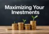 Maximizando tus Inversiones: Estrategias para el Éxito Financiero Maximizing Your Investments: Strategies for Financial Success